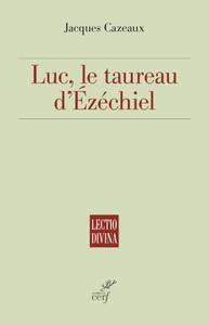 Image de LUC, LE TAUREAU D'ÉZÉCHIEL