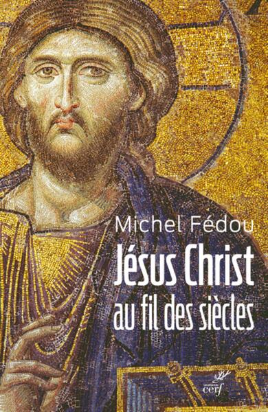 Image de JESUS CHRIST AU FIL DES SIECLES