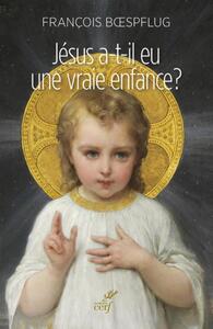 Image de JÉSUS A-T-IL EU UNE VRAIE ENFANCE ?