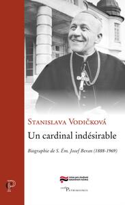 Picture of UN CARDINAL INDESIRABLE - BIOGRAPHIE DE S. EM. JOSEF BERAN (1888-1969)