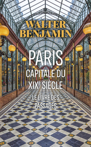 Picture of PARIS, CAPITALE DU XIXE SIECLE - LE LIVRE DES PASSAGES