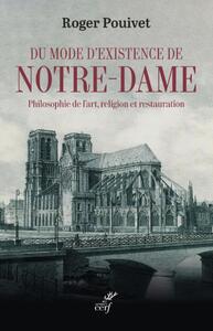 Picture of DU MODE D'EXISTENCE DE NOTRE-DAME - PHILOSOPHIE DEL'ART, RELIGION ET RESTAURATION