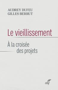 Picture of LE VIEILLISSEMENT - A LA CROISEE DES PROJETS