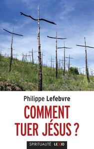 Picture of COMMENT TUER JESUS