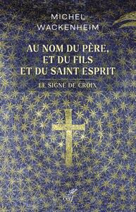 Image de AU NOM DU PERE, ET DU FILS ET DU SAINT ESPRIT