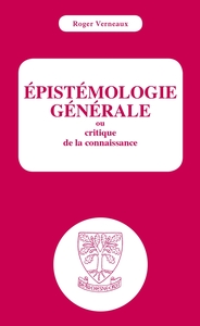 Picture of Epistémologie générale ou critique de la connaissance
