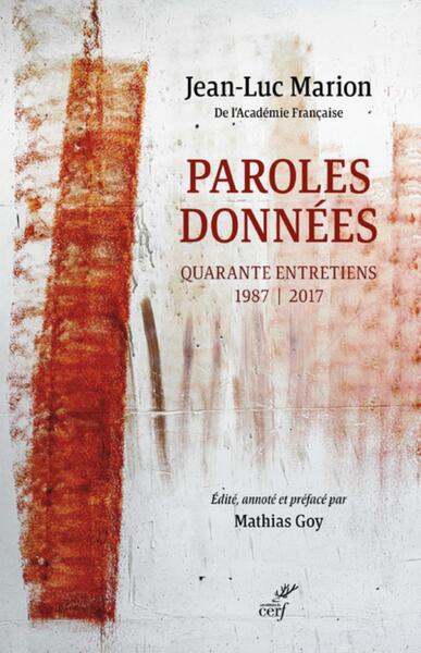 Image de PAROLES DONNEES - QUARANTE ENTRETIENS 1987-2017