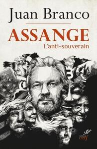 Image de ASSANGE - L'ANTI-SOUVERAIN