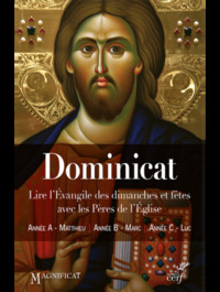 Picture of Dominicat : lire l'Evangile des dimanches et fêtes avec les pères de l'Eglise