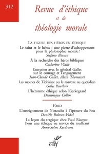 Image de REVUE D'ETHIQUE ET DE THEOLOGIE MORALE - NUMERO 312 LA FIGURE DES HEROS EN ETHIQUE