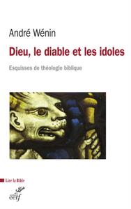 Image de DIEU, LE DIABLE ET LES IDOLES