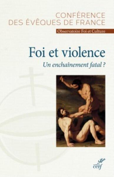 Picture of FOI ET VIOLENCE, UN ENCHAINEMENT FATAL ?