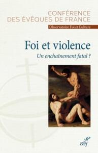 Picture of FOI ET VIOLENCE, UN ENCHAINEMENT FATAL ?