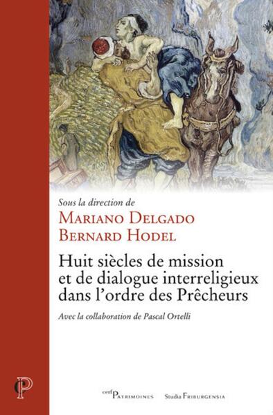 Picture of HUIT SIECLES DE MISSION ET DE DIALOGUE INTERRELIGIEUX DANS L'ORDRE DES PRECHEURS
