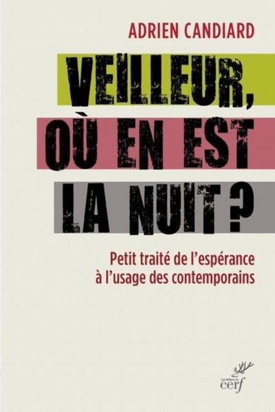 Image de VEILLEUR, OÙ EN EST LA NUIT ?