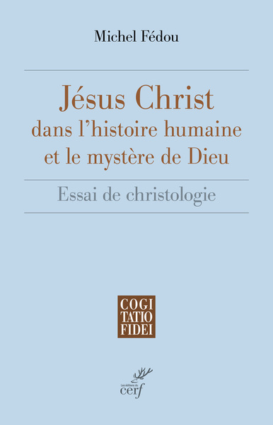 Image de Jésus-Christ dans l'histoire humaine et le mystère de Dieu