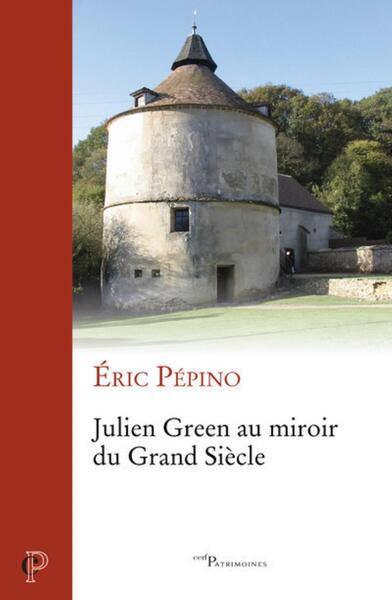 Picture of JULIEN GREEN AU MIROIR DU GRAND SIECLE