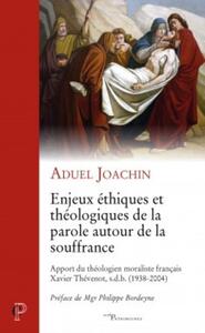 Picture of ENJEUX ÉTHIQUES ET THÉOLOGIQUES DE LA PAROLE AUTOUR DE LA SOUFFRANCE