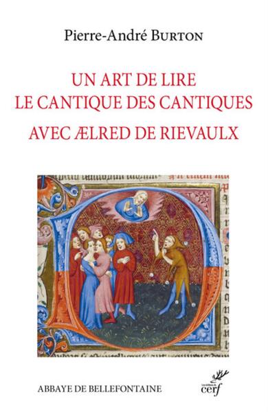 Image de UN ART DE LIRE LE CANTIQUE DES CANTIQUES AVEC AELRED DE RIELVAULX