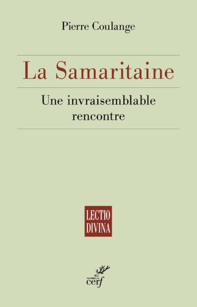 Picture of LA SAMARITAINE - UNE INVRAISEMBLABLE RENCONTRE