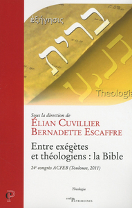 Image de ENTRE EXEGETES ET THEOLOGIENS : LA BIBLE