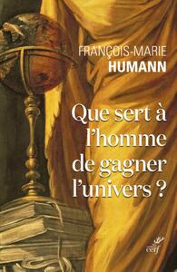 Image de QUE SERT A L'HOMME DE GAGNER L'UNIVERS