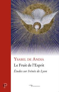 Picture of LE FRUIT DE L'ESPRIT - ETUDES SUR IRENEE DE LYON
