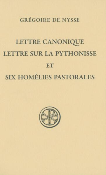 Picture of SC 588 LETTRE CANONIQUE, LETTRE SUR LA PYTHONISSE ET SIX HOMELIES PASTORALES