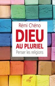 Image de DIEU AU PLURIEL. PENSER LES RELIGIONS