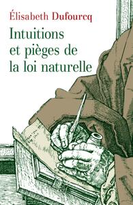 Image de INTUITIONS ET PIEGES DE LA LOI NATURELLE