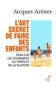 Image de L'ART SECRET DE FAIRE DES ENFANTS