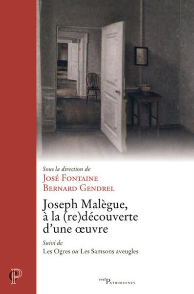 Picture of JOSEPH MALEGUE, A LA (RE)DECOUVERTE D'UNE OEUVRE -SUIVI DE LES OGRES OU LES SAMSONS AVEUGLES