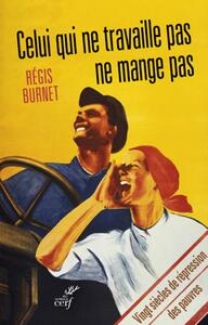 Picture of Celui qui ne travaille pas ne mange pas !