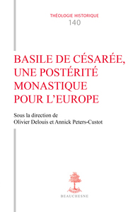 Picture of Basile de Césarée, une postérité monastique pour l'Europe