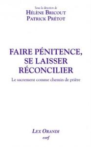Image de FAIRE PÉNITENCE, SE LAISSER RÉCONCILIER