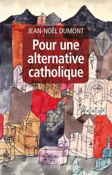 Picture of POUR UNE ALTERNATIVE CATHOLIQUE