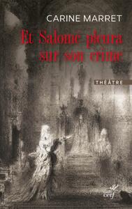 Image de ET SALOME PLEURA SUR SON CRIME