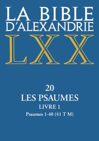 Picture of LA BIBLE D'ALEXANDRIE - XX LES PSAUMES - LIVRE 1 PSAUMES 1-40