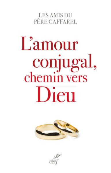Image de L'AMOUR CONJUGAL, CHEMIN VERS DIEU