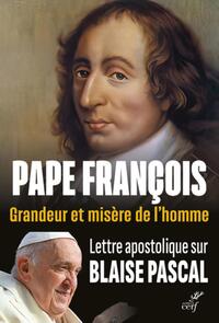 Picture of GRANDEUR ET MISERE DE L'HOMME. LETTRE APOSTOLIQUE SUR BLAISE PASCAL