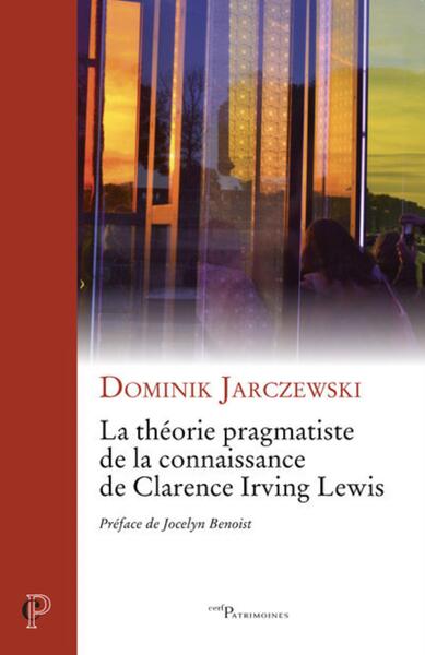 Picture of LA THEORIE PRAGMATISTE DE LA CONNAISSANCE DE CLARENCE IRVING LEWIS