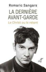 Picture of LA DERNIERE AVANT-GARDE - LE CHRIST OU LE NEANT