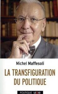 Picture of LA TRANSFIGURATION DU POLITIQUE