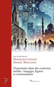 Image de Transmettre dans des contextes inédits : langages, figures et communautés