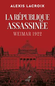 Picture of LA REPUBLIQUE ASSASSINEE - WEIMAR 1922