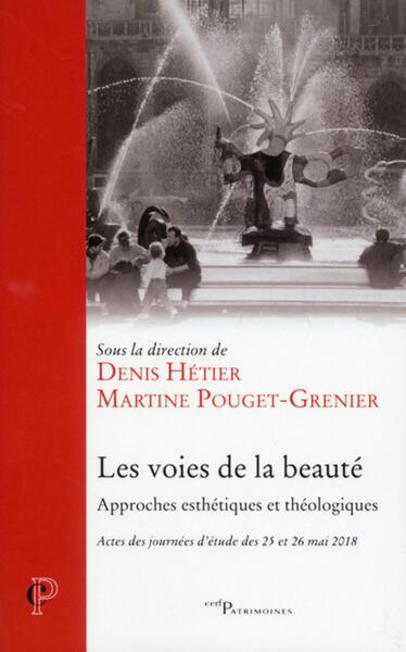 Picture of LES VOIES DE LA BEAUTE - APPROCHES ESTHETIQUES ETTHEOLOGIQUES