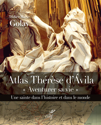 Picture of Atlas Thérèse d'Avila - Aventurer sa vie