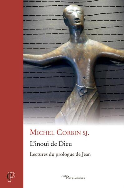 Image de L'INOUI DE DIEU - LECTURES DU PROLOGUE DE JEAN