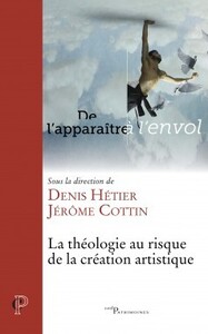 Image de LA THÉOLOGIE AU RISQUE DE LA CRÉATION ARTISTIQUE