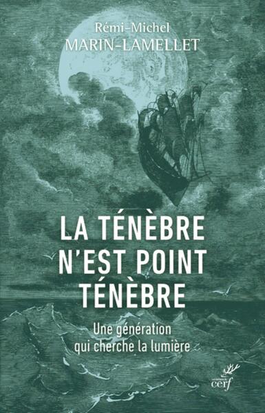 Picture of LA TENEBRE N'EST POINT TENEBRE - UNE GENERATION QUI CHERCHE LA LUMIERE